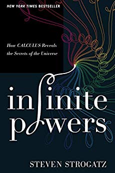Infinite Powers: How Calculus Reveals the Secrets of the Universe